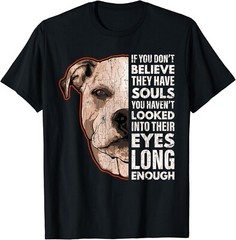 American Bulldog Apparel They Have Souls Funny Gift Unisex T-Shirt