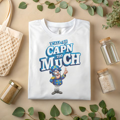 Y’all Be Cap’n Too Much T-Shirt – Funny Meme Graphic Tee A 241