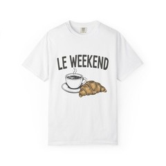 Le Weekend French Coffee Croissant Comfort Tee Casual Gift Top