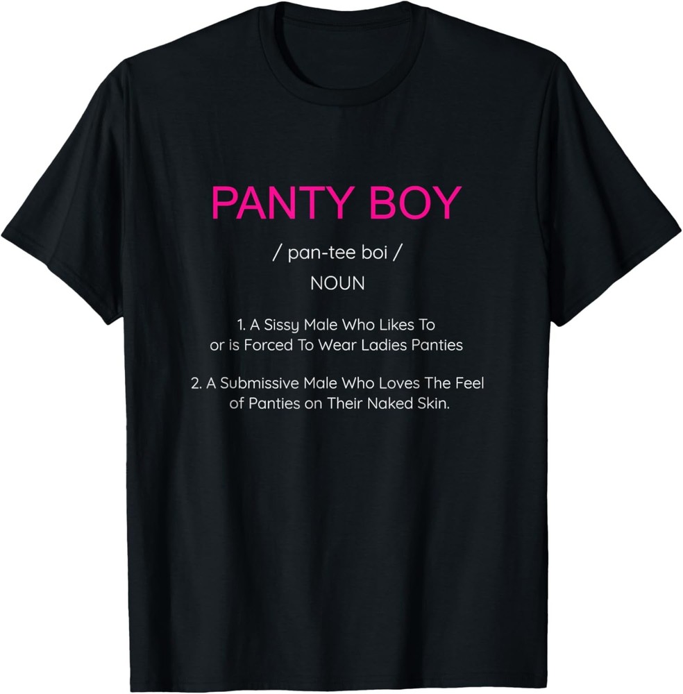 BDSM Kinkster Sissy Panty Boy Submissive Panties Kink TShirt