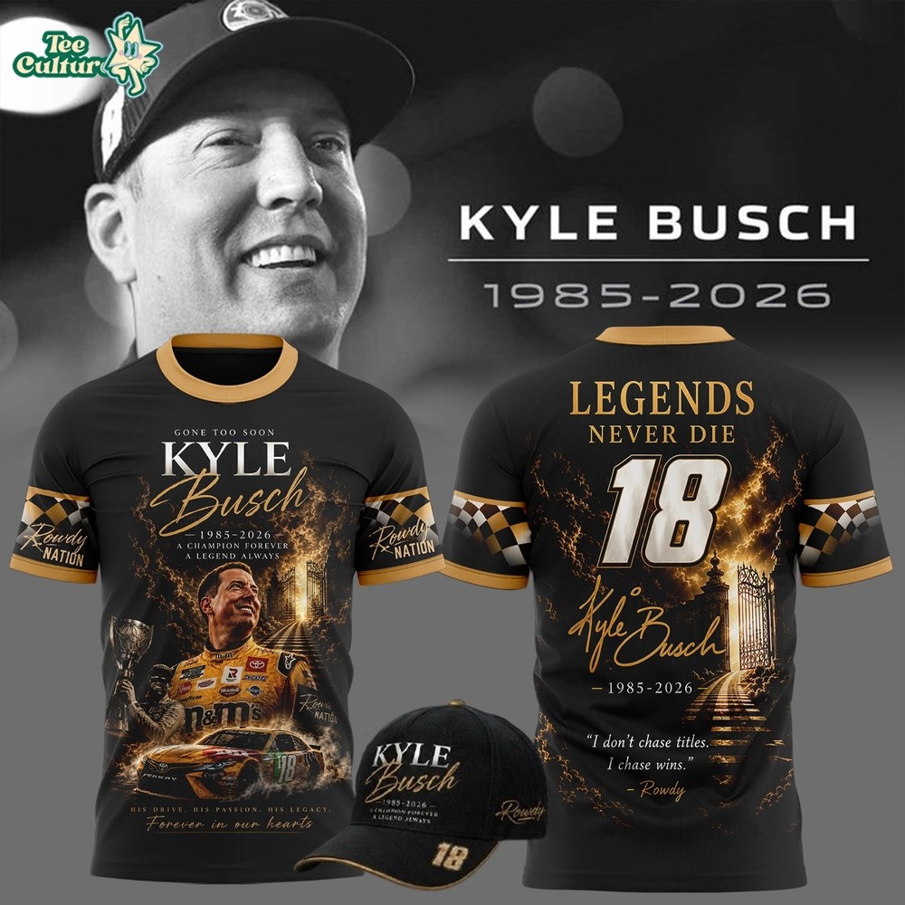 Kyle Busch Rowdy Forever Racing Tribute Shirt V4 Limited Edition 2026 Gift