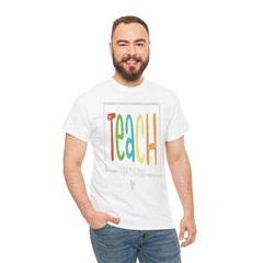 Teacher Teach Them To Be Kind Inspirational T-Shirt