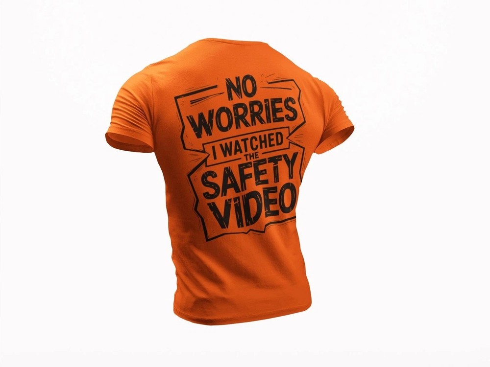 I Watched Safety Video Funny Jobsite Safety Humor Work Graphic T-Shirt Tee