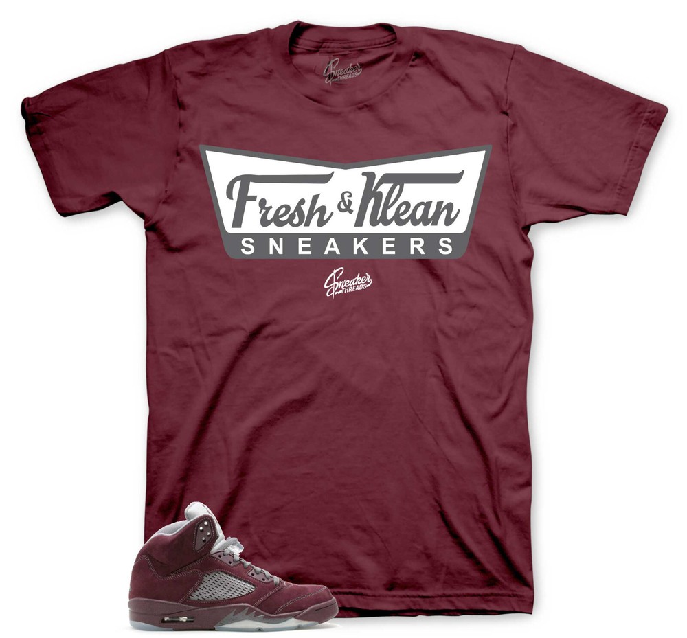 Tees To Match Jordan 5 Burgundy Sneakers – Fresh & Klean Shirt
