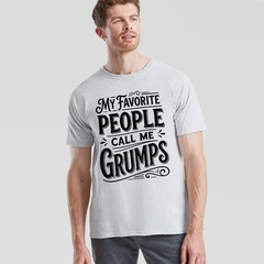 My Favorite People Call Me Grumps Family Shirt Mothers Day Mens Womens