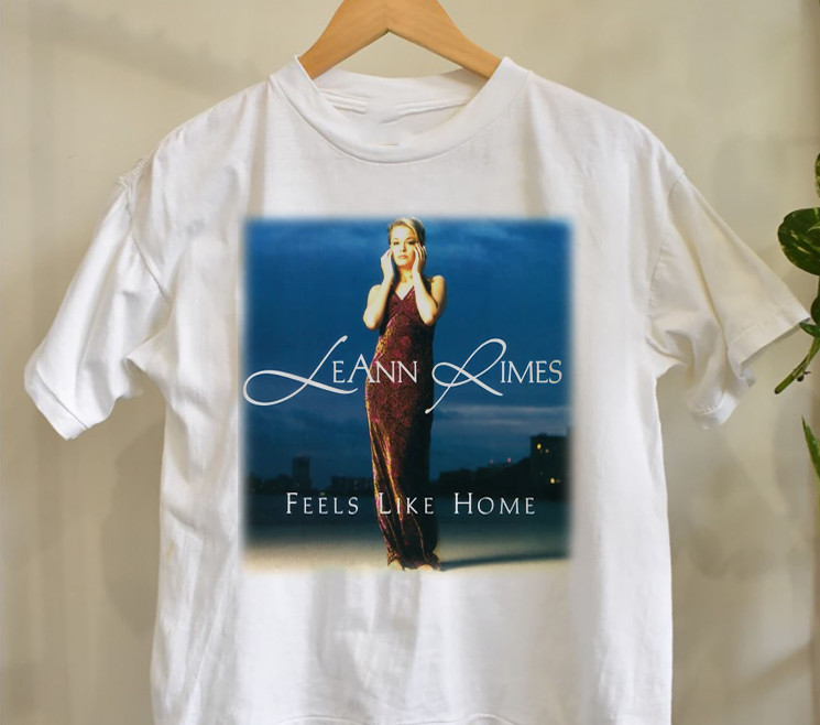 Feels Like Home LeAnn Rimes T shirt Unisex Cotton Gift Funny S-5XL White DM109