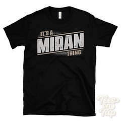 IT’S A MIRAN THING T-SHIRT name surname funny family gift idea