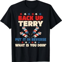 Back it Up Terry Put It in Reverse July 4th Fireworks Terry T-Shirt