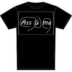Odd Couple “When You Assume” Felix Unger Oscar Madison Tribute & Parody T Shirts