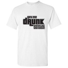 Enjoy The Show Sarcastic Drinking Humor Graphic Gift Idea Funny Novelty T-Shirt