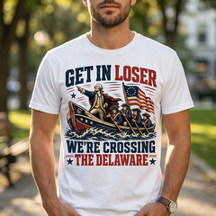 Get In Loser We’re Crossing The Delaware Shirt, Funny George Washington T-Shirt