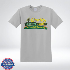 Quality Learning Center We’re Still Learning Funny Parody T-Shirt