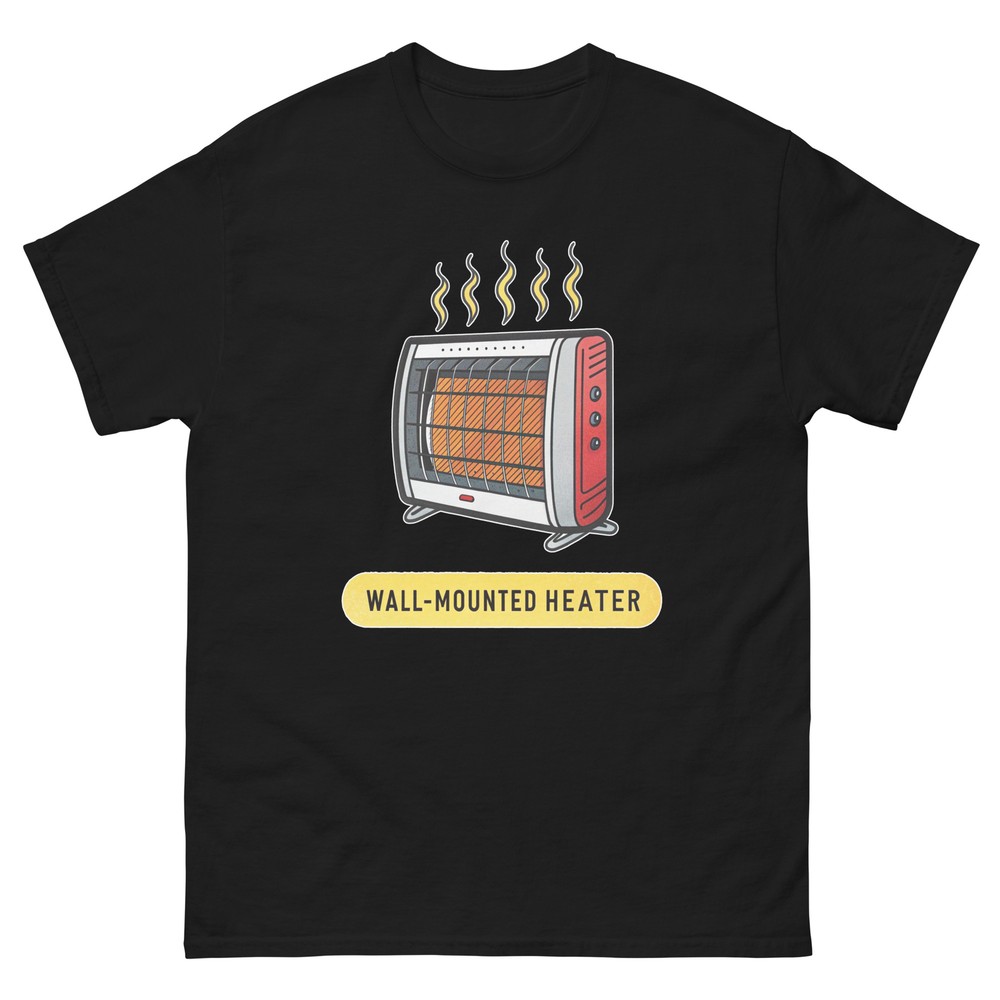 Wall Mounted Heater Home Appliance Electronics T-Shirt