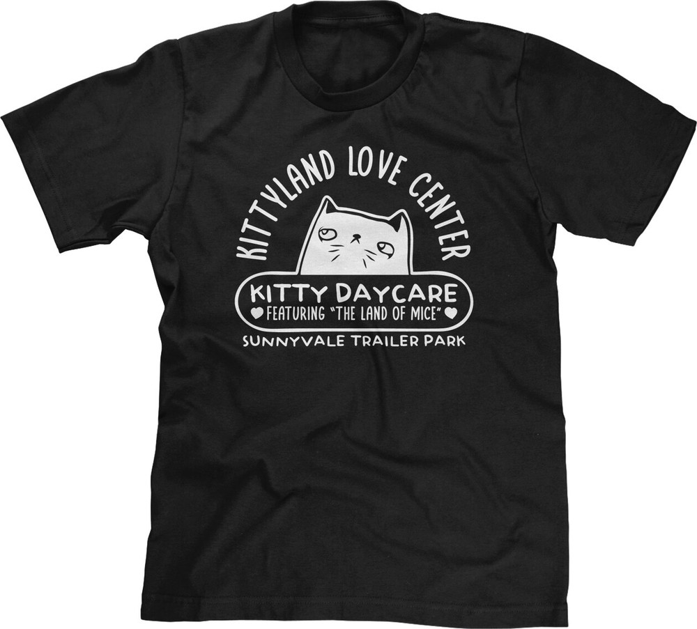 Kittyland Trailer Park TV Shirt Cult Classic Funny Pop Culture Bubs Mens Tee
