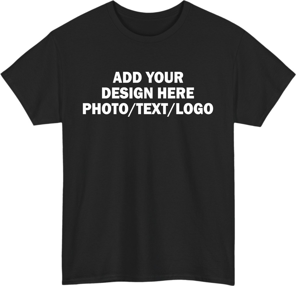 Design Your Own Custom T-Shirt – Personalised Photo Text Logo Print Unisex Tee