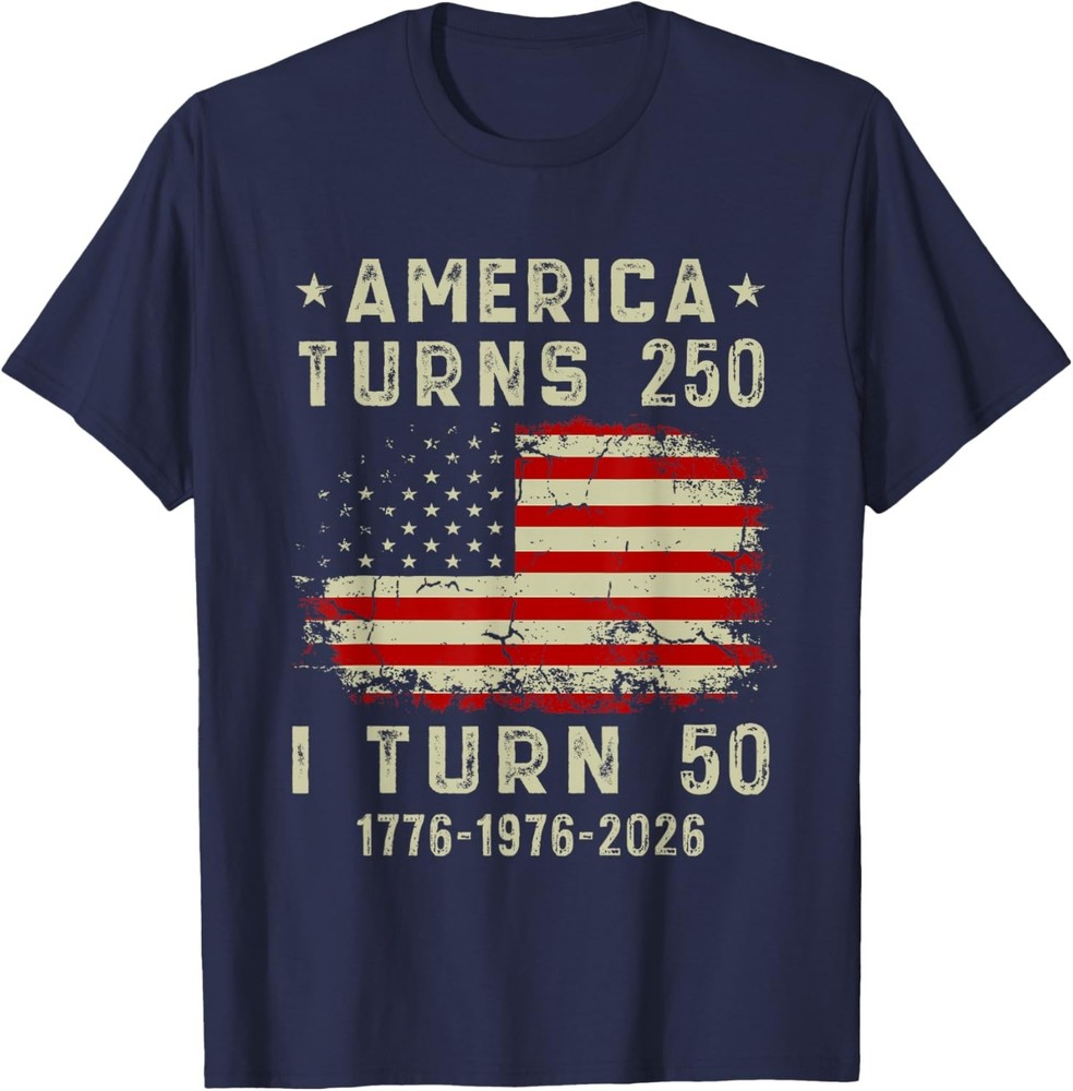 Funny America Turns 250 I Turn 50 1976 50th Birthday T-Shirt