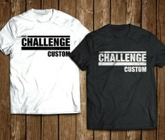 The Challenge Shirt Your Custom Name T-shirt