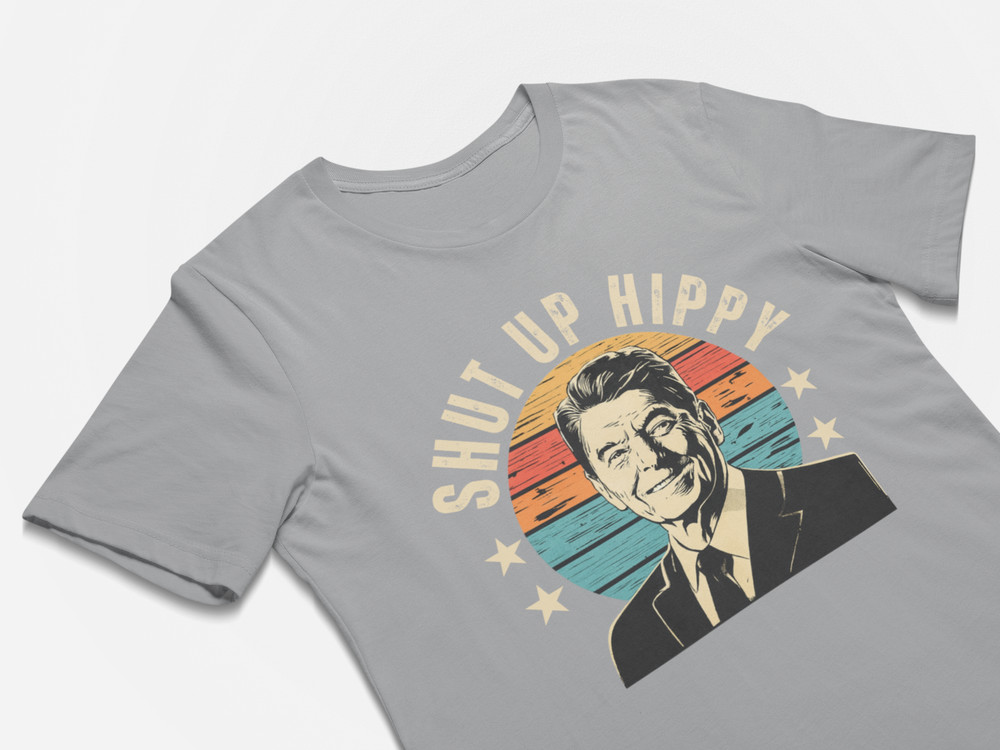 Ronald Reagan Funny Joke Shirts – Shut Up Hippy