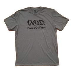 P.O.D. Payable On Death T-Shirt 100% Lightweight Cotton NEW Mens Unisex Fit S-XL