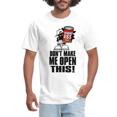 Can Of Whoop Ass Men’s T-Shirt