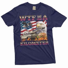 Men’s Funny 4th of July WTF is a Kilometer T-shirt usa patriotic shirts for men