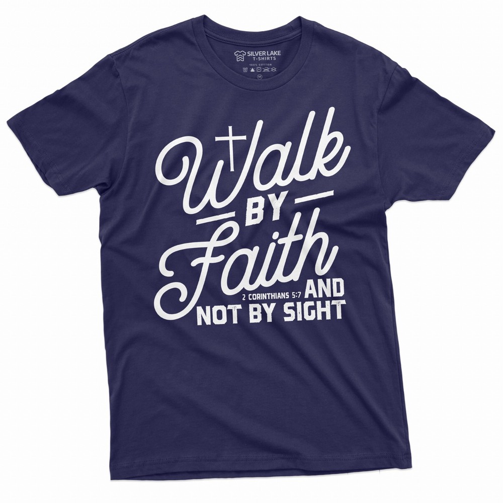 Walk by Faith Mens Jesus Christ Tee Shirt Womens Unisex Christian Tee God Shirt