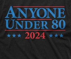 Men’s political shirt 2024 election tee shirt anyone under 80 US elections tee