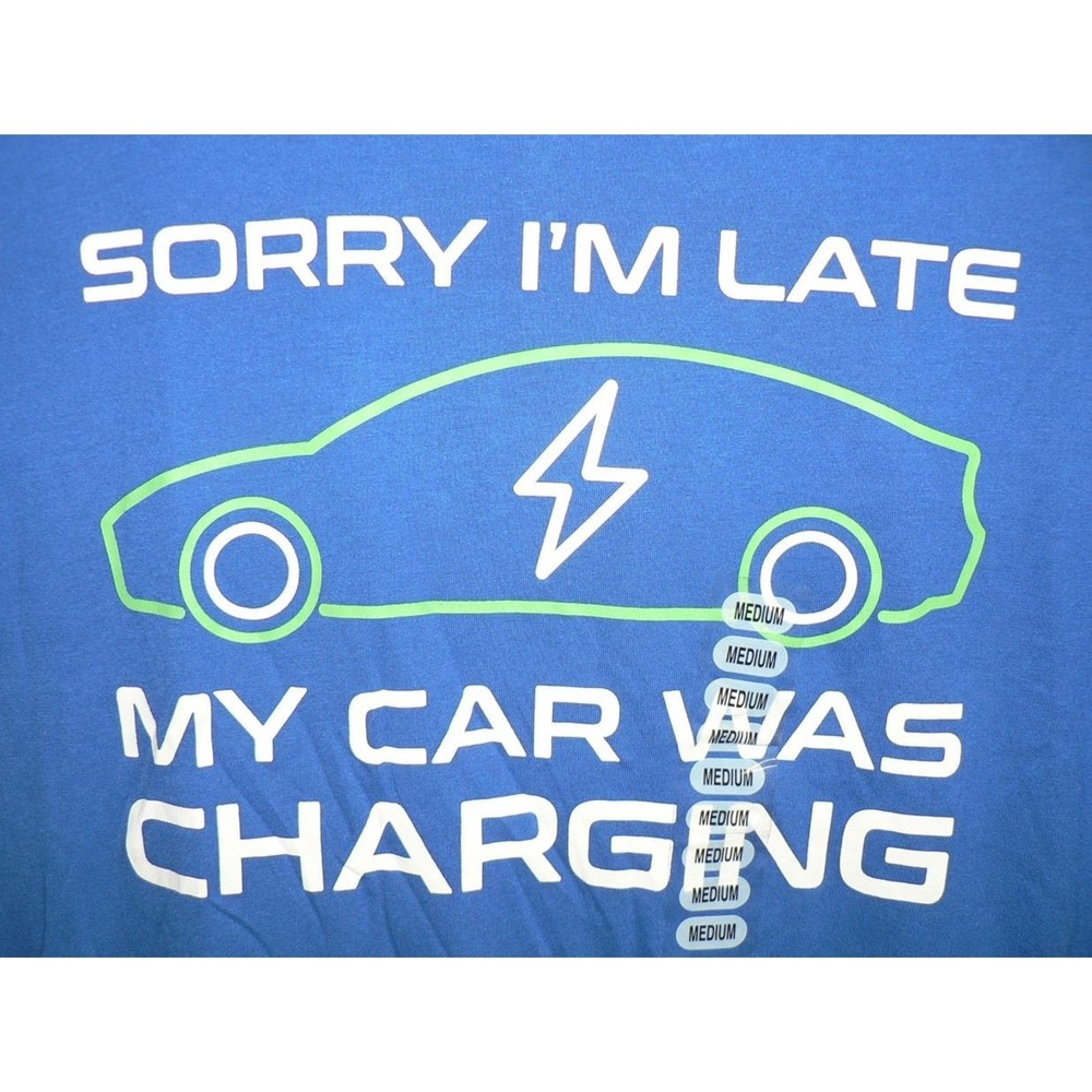 Academy Sports Sorry I’m Late My Car Was Charging Short Sleeve Crew Tee MD $20
