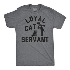 Mens Funny T Shirts Loyal Cat Servant Sarcastic Kitten Lovers Graphic Novelty