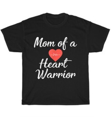 Mom of A Heart Warrior Pride CHD Awareness Heart Defect T-Shirt Unisex Tee Gift