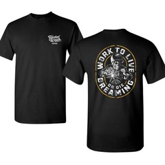 Worked To Death Work to Live or Die Dreaming T-shirt with Welding Skeleton