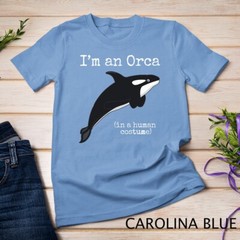 Orca Killer Whale Costume I’m an Orca in a Human Costume Unisex T-shirt