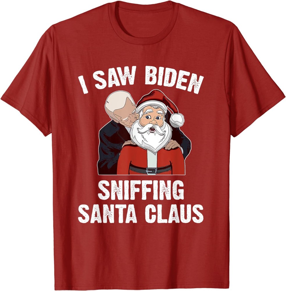 I Saw Biden Sniffing Santa Claus Joe Biden Funny T-Shirt