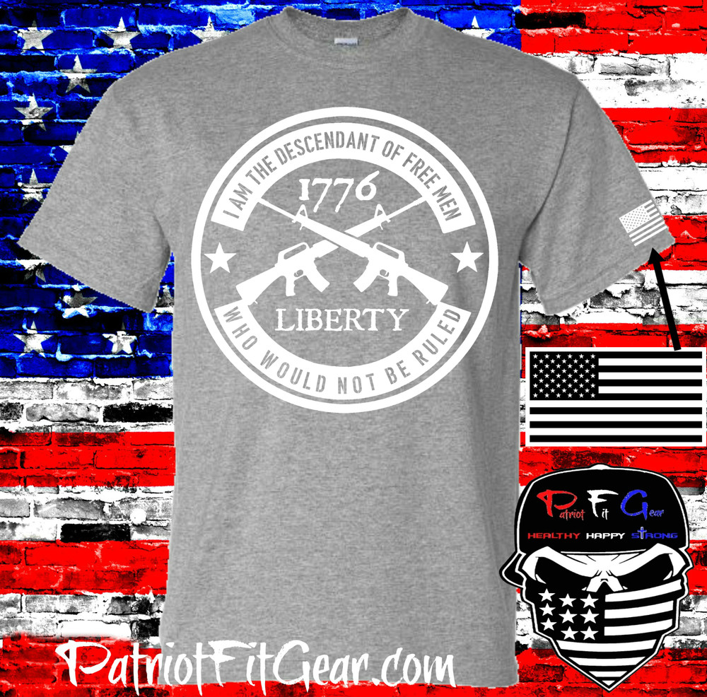 t-shirt,I am the descendant of free men,who would not be ruled,1776,Molon Labe