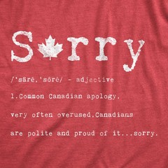 Mens Sorry Definition T Shirt Funny Canada Apology Tee