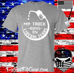 t-shirt,My Truck Runs On Liberal Tears,Liberalism Is A Disease,#FJB,FU46,DTOM