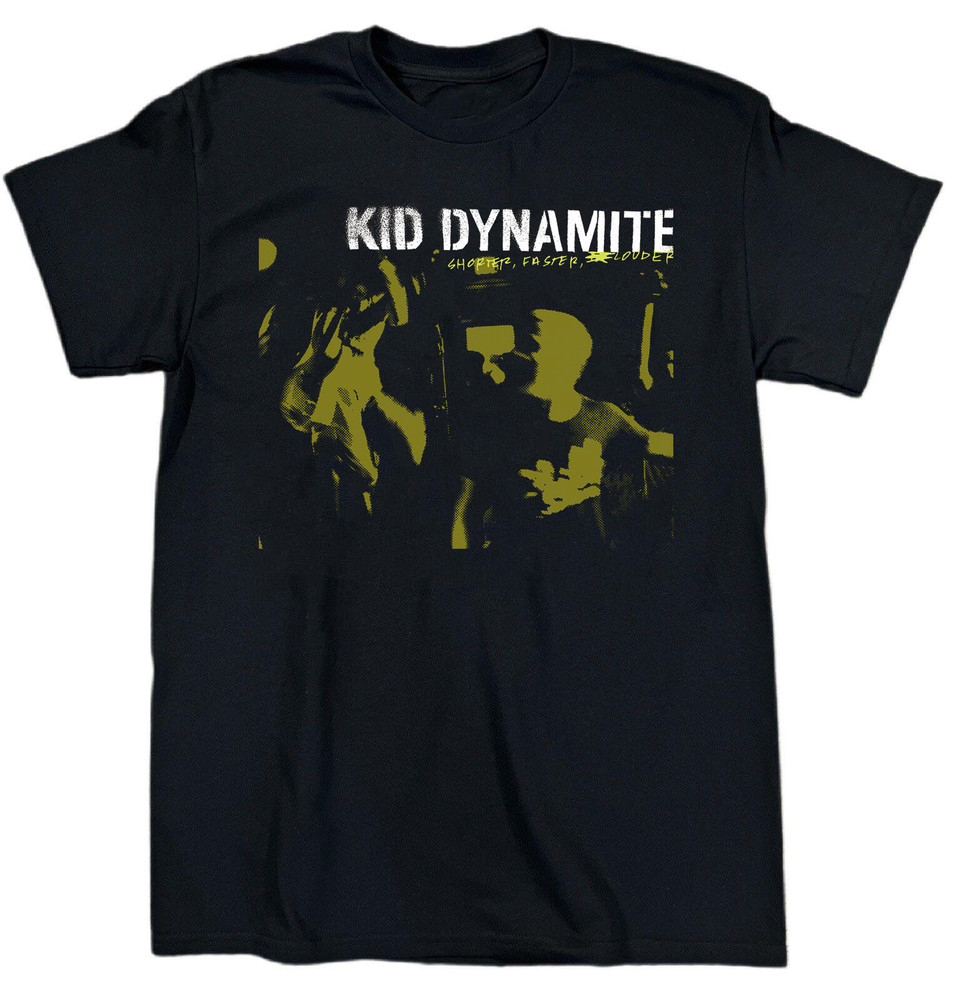 NEW Kid Dynamite Band Shorter, Faster, Louder Cotton Black T Shirt S-5XL AG775