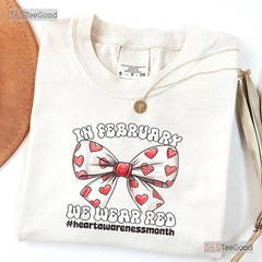 Heart Awareness Month T-Shirt In February We Wear Red Heart Disease Tee