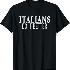 2025/New Limited Italians Do It Better, Distressed Funny T-Shirt Size S-5XL