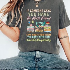 Too Much Fabric Sewing Quilting Humor Shirt, Quilter Funny T-Shirt Tee