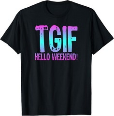 TGIF Hello Weekend Fun Friday Ombre Distressed Word Gift Unisex T-Shirt