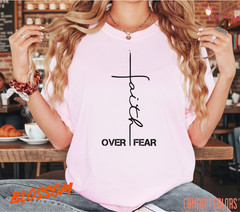 Unisex Faith Over Fear Chri T-Shirt, Men T shirt,Women T shirt Gift Religion Top