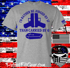 t shirt,I’d rather be judged by 12 than carried by 6,Molon Labe,2A,Gun Rights