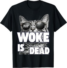 Woke is Dead Common Sense Survived T-Shirt