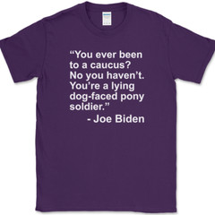 JOE BIDEN Caucus Quote T-Shirt Funny Political Trump USA America Tee