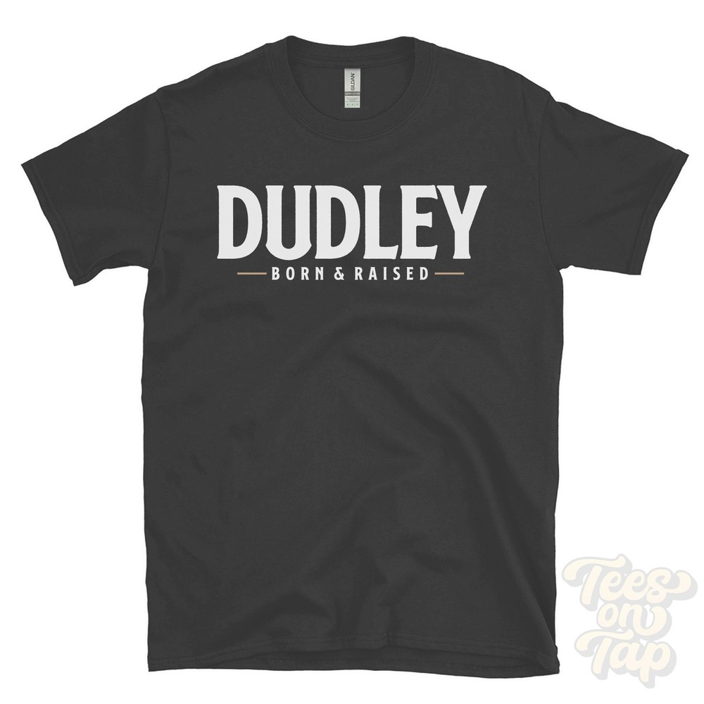 DUDLEY BORN & RAISED T-SHIRT West Midlands black country castle glass uk