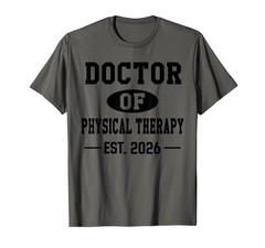 DPT Doctor of Physical Therapy Est 2026 DPT Graduation T-Shirt