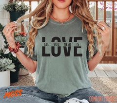 Unisex All You Need Is Love T shirt Men T shirt Women valanity day Romantic