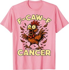 F-Caw-F Rooster Meme Funny Chicken Humor Joke Cancer T-Shirt