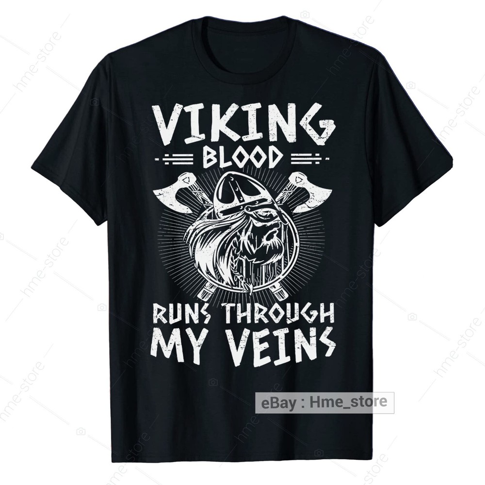 Funny Viking Warrior T-Shirt Valhalla Norse Men Tee Viking Blood Through My Vein